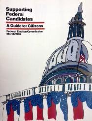Supporting Federal Candidates, A Guide for Citizens